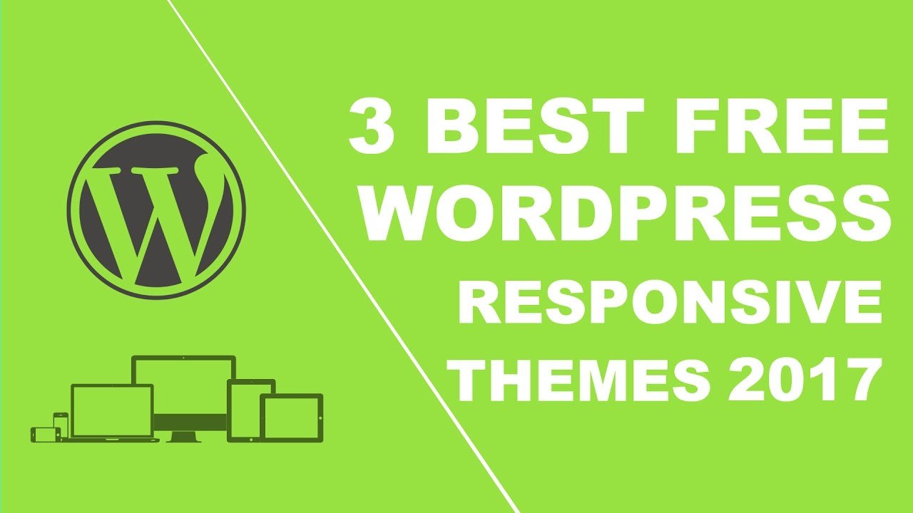 3 best free responsive wordpress themes 2017