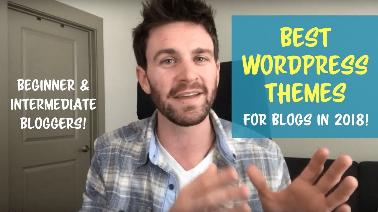 Best Wordpress Themes for Blogs in 2018 (for Beginner and Intermediate Bloggers)