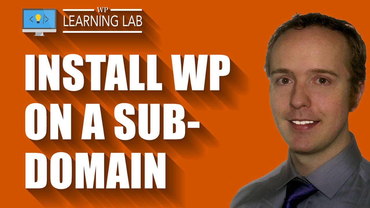 Install WordPress on a subdomain of an existing WP site - WordPress Subdomain | WP Learning Lab