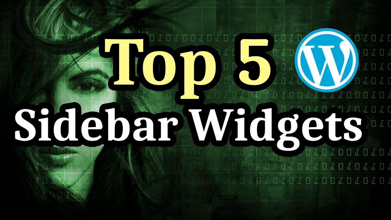 Top 5 Best WordPress Widgets for Sidebar 2017