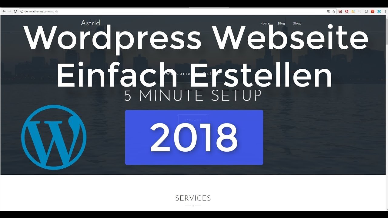 Wordpress Webseite Erstellen für Anfänger -- 2018 Tutorial