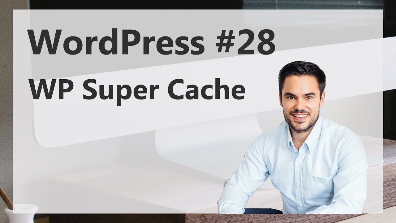 WP Super Cache - WordPress schnell machen SEO / WordPress #28