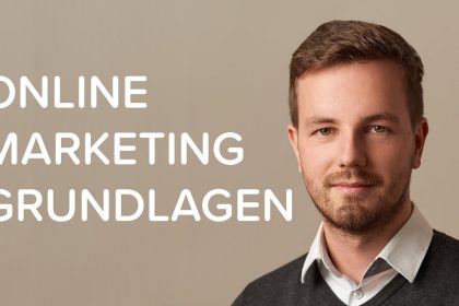 Online Marketing Grundlagen 2020: Für Anfänger und Fortgeschrittene