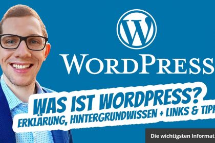 Was ist WordPress? ✅ Erklärung, Hintergrundwissen + Links & Tipps