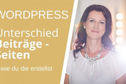 WordPress: Unterschied Seiten &  Beiträge + Beiträge in WordPress erstellen