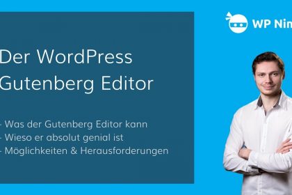 Das WordPress Gutenberg Editor Tutorial [Deutsch] - für Einsteiger