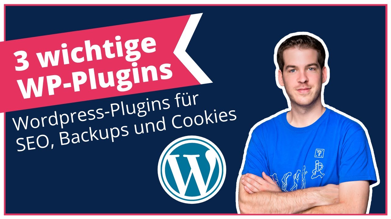 3 essentielle Wordpress Plugins für SEO, Cookies, Weiterleitungen und Backups