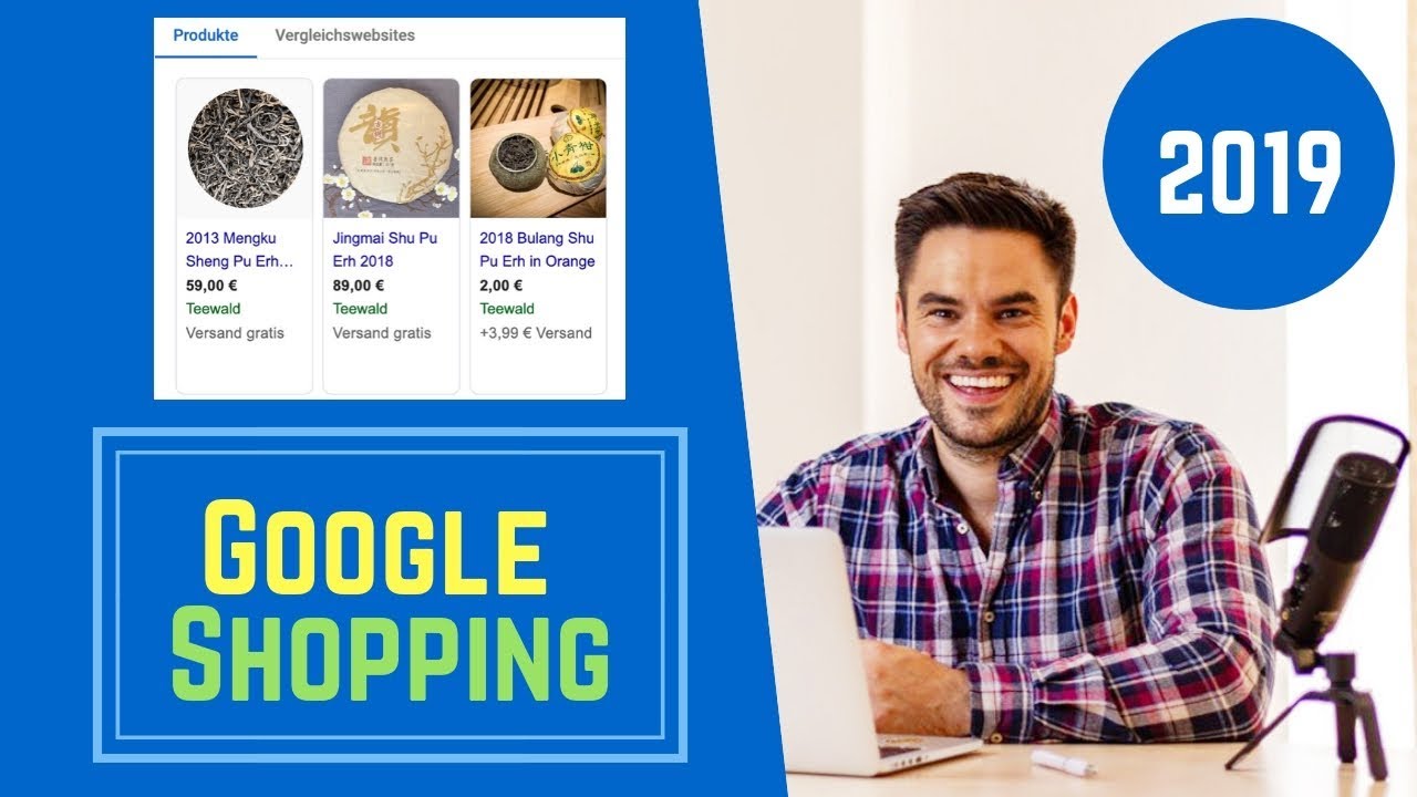 Google Shopping Kampagne erstellen 2021 alle Schritte mit Feed im neuen Google Ads Design