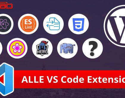 Must Have Visual Studio Code Extensions für WordPress Entwickler für mehr Produktivität!