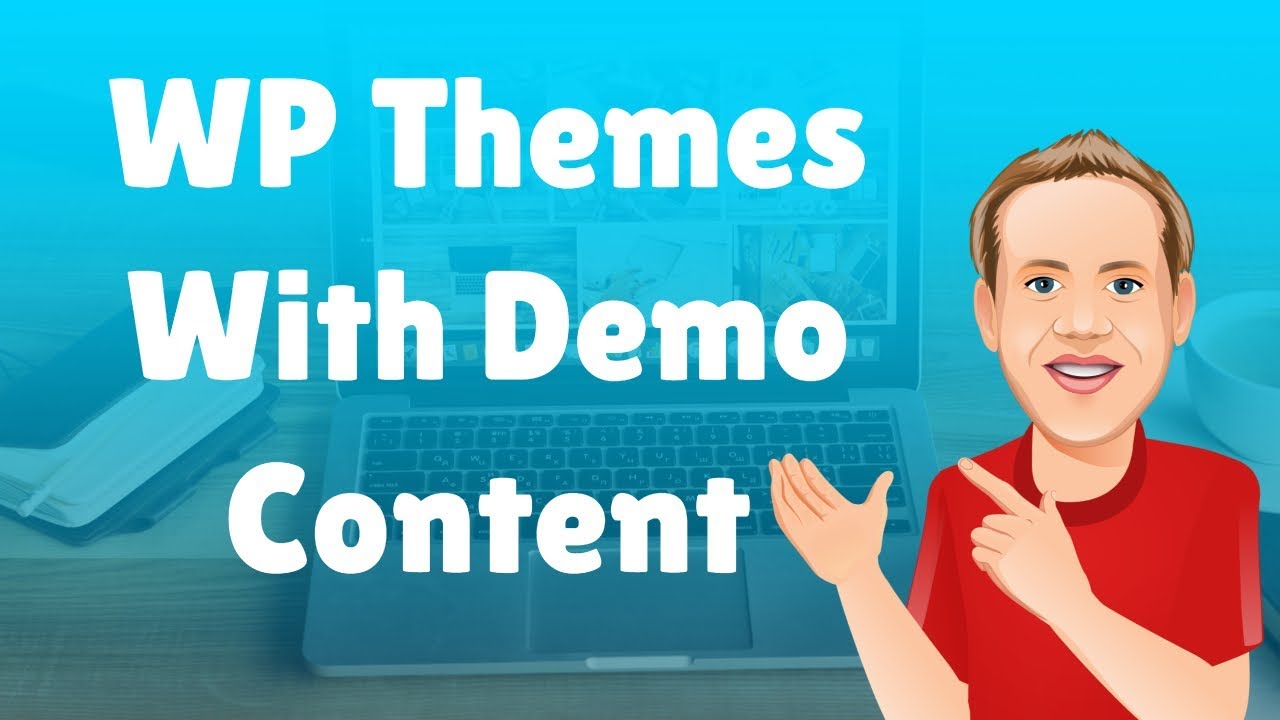 My Top 7 WordPress Themes With Demo Content