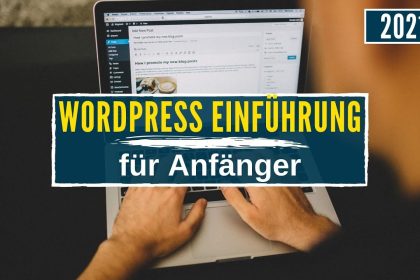 WordPress Einführung für Anfänger ✅ KOMPLETT auf Deutsch ✅