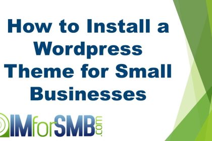 Wordpress Themes: Installing & Customising the Best Wordpress Theme for Small Business