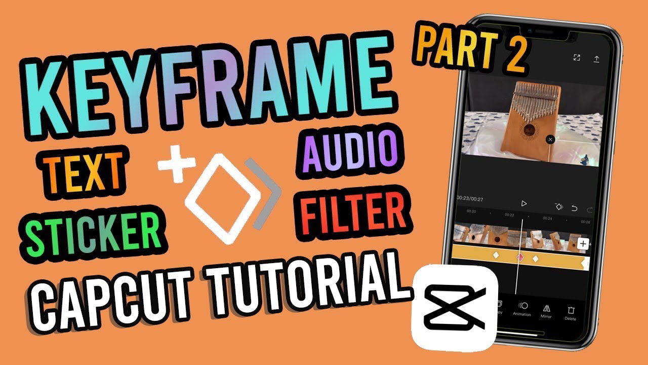 Capcut 101: How to Use Keyframes in CapCut in 2021 - PART 2