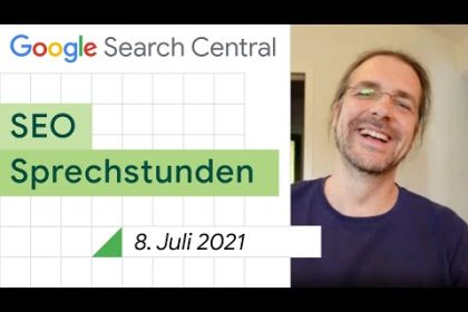 German / Google SEO Sprechstunden auf Deutsch vom 8. Juli 2021