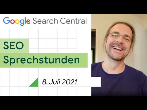 German / Google SEO Sprechstunden auf Deutsch vom 8. Juli 2021
