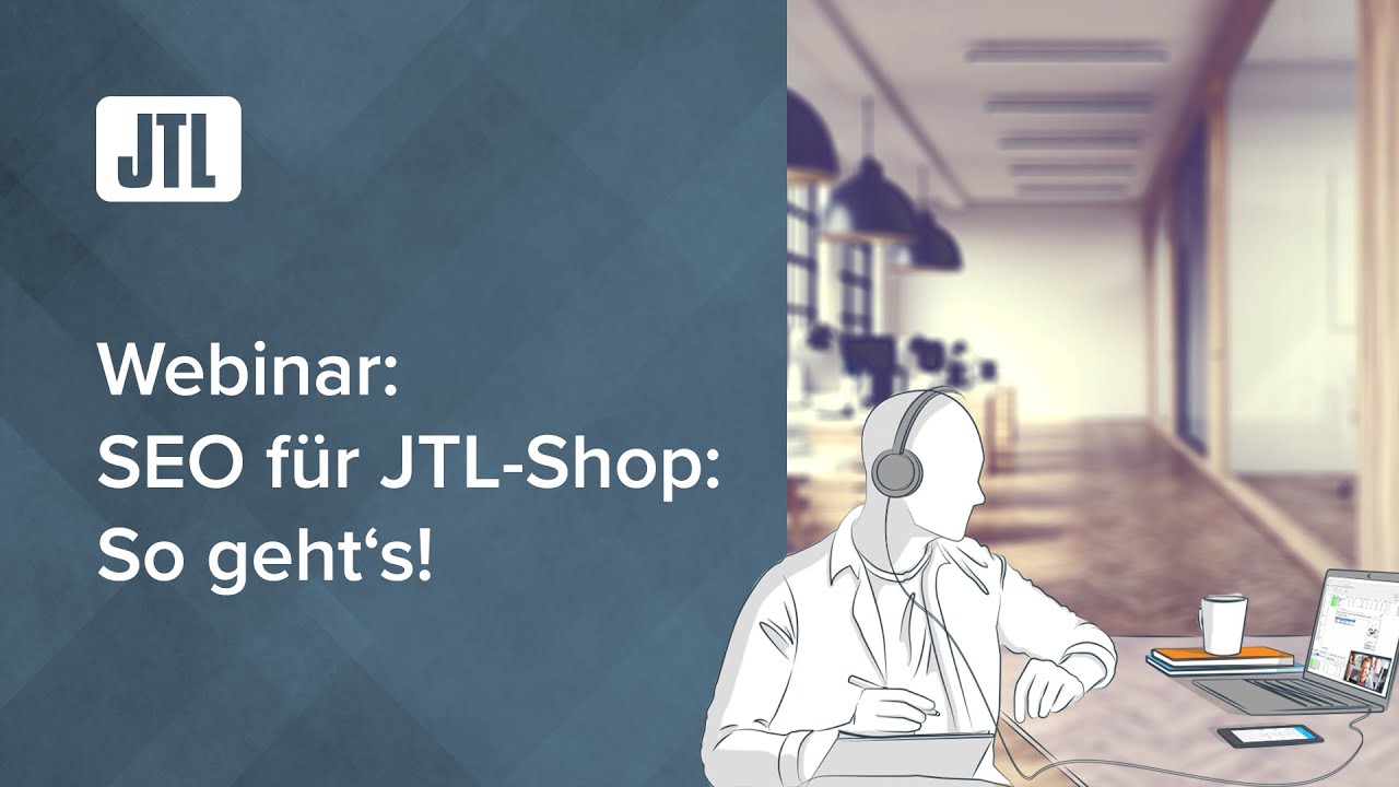 SEO für Ihren Onlineshop │ So geht´s in JTL-Shop (Webinar)
