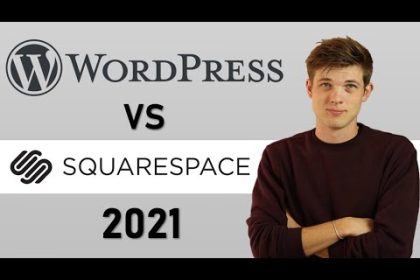 Squarespace vs Wordpress 2021 (Which Is Better?)