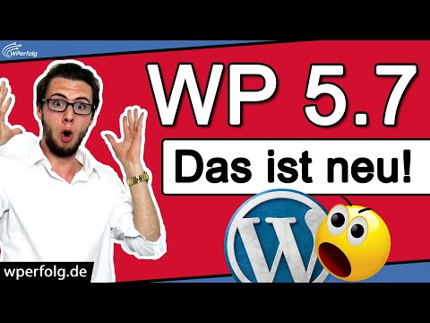 WordPress 5.7: Das ist NEU! | Gutenberg Editor | Drag & Drop | HTTPS | Buttons | Iframes Lazy Load