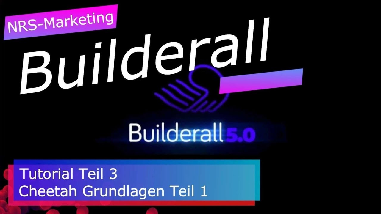 Builderall 5 Tutorial 3 - Grundlagen Cheetah Website-Builder - 2021 - Deutsch