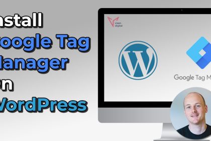 How To Create And Install Google Tag Manager On WordPress 2020