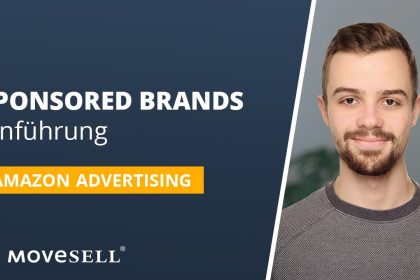 Sponsored Brands (PPC) Einführung: Amazon Advertising Grundlagen für mehr Umsatz & Absatz