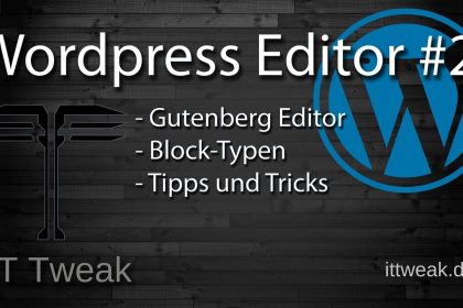 Wordpress 5.4.2 - Gutenberg Editor Anleitung, Einstellungen, Blocktypen, Tipps und Tricks Teil 2 |4K