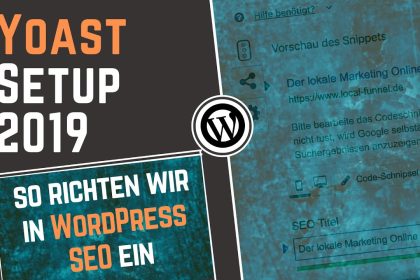 Yoast Setup 2021 – so richten wir in WordPress SEO ein