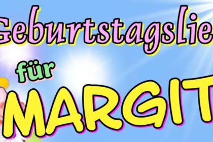Geburtstagslied für Margit, Geburtstagsvideo kostenlos whatsapp, Geburtstagslieder von Thomas Koppe