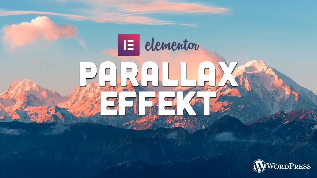 Parallax Scroll Effekt mit Elementor erstellen [Wordpress Tutorial Deutsch]