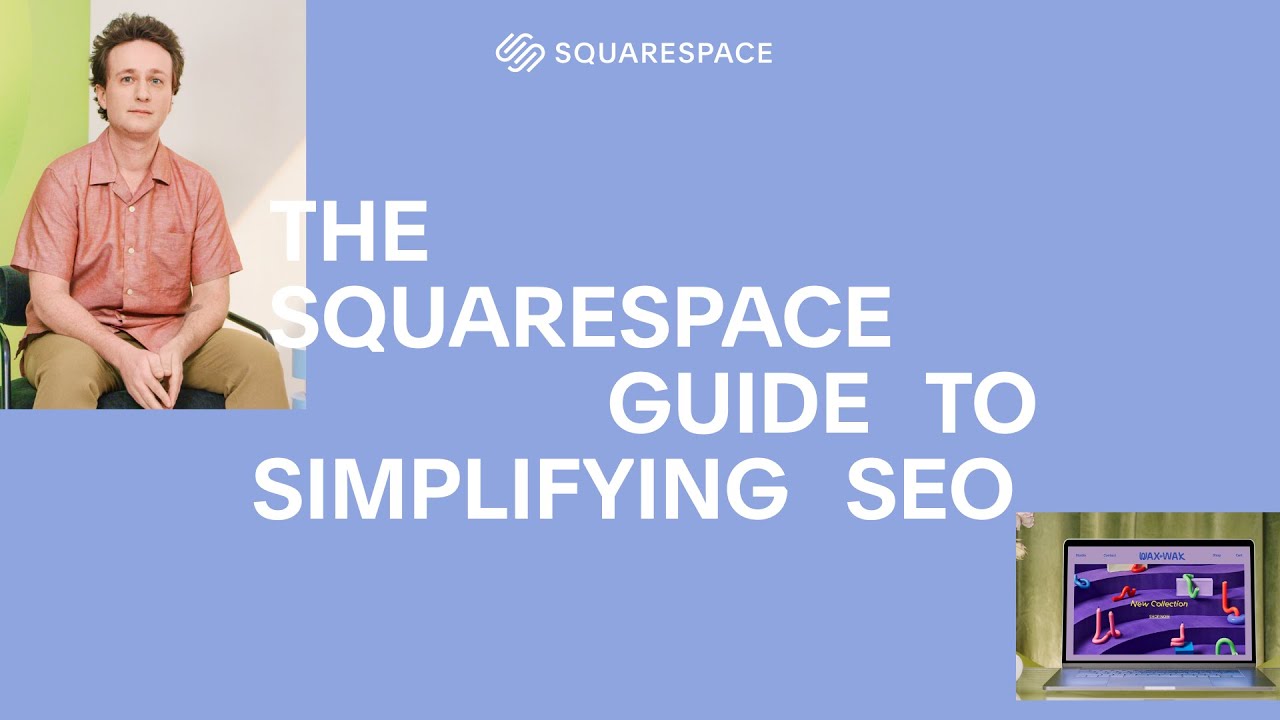 The Squarespace Guide to Simplifying SEO