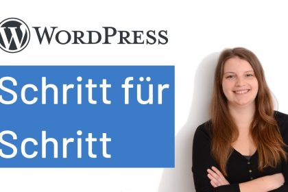 Wordpress für Anfänger: Schritt-für-Schritt-Tutorial [2021]
