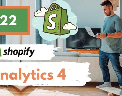 Shopify Analytics 4 & Tag Manager Einrichtung 2022: komplett mit E-Commerce Daten
