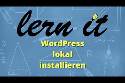 WordPress lokal installieren (schnell und einfach) für Anfänger