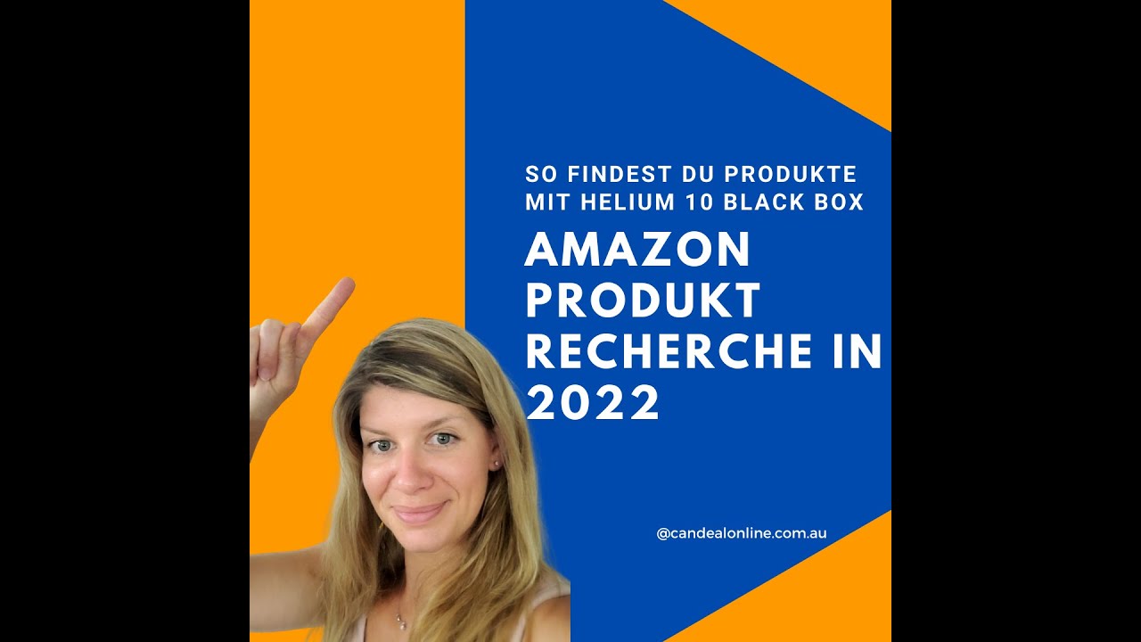 DEUTSCH  Amazon Produkt Recherche in 2022 mit Helium 10 Black Box
