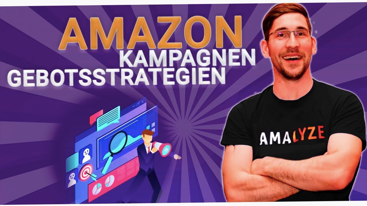 Kampagnengebotsstrategien Amazon Advertising I Amazon how-to I Amazon News I AMAnews I Amazon FBA