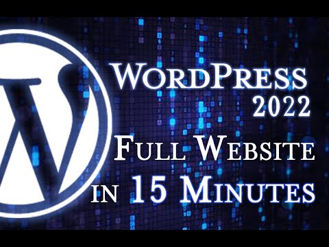 WordPress - Tutorial for Beginners in 15 MINUTES!  [ 2022 COMPLETE ]