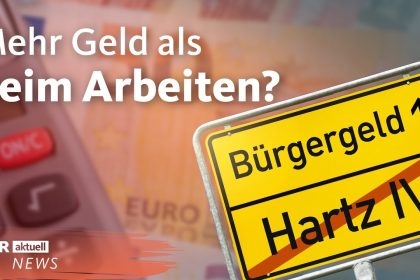 Bürgergeld statt Hartz IV: Lohnt sich arbeiten in Deutschland noch? | WDR Aktuelle Stunde