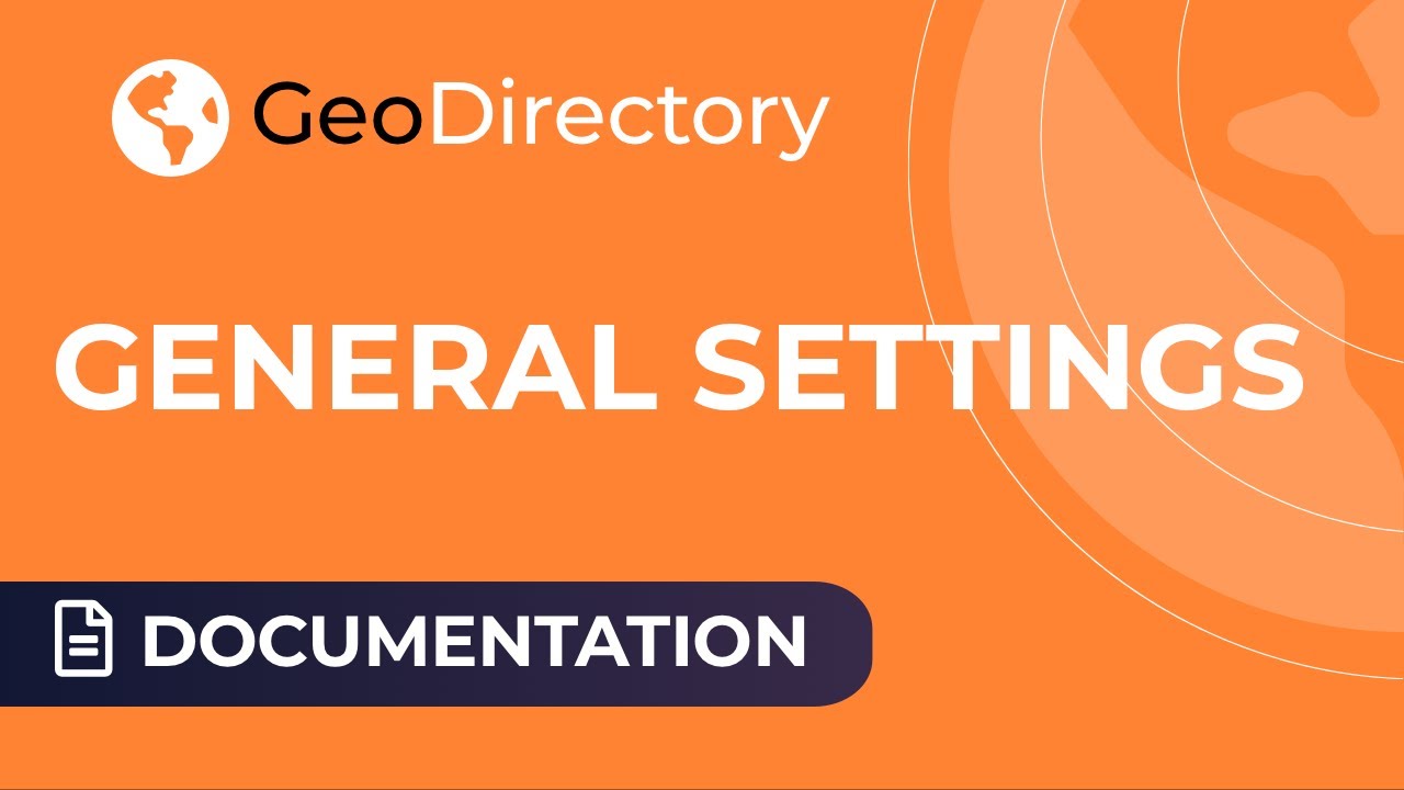 General Settings Overview