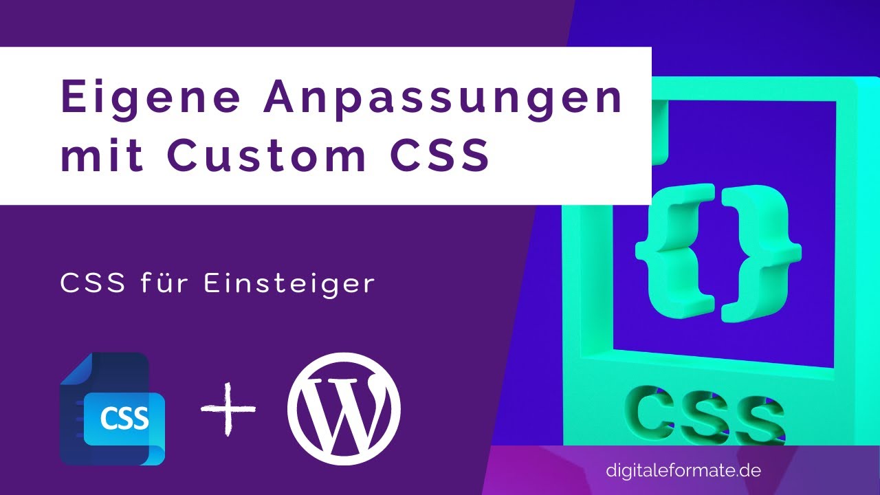 WordPress Custom CSS für Einsteiger (Tutorial)