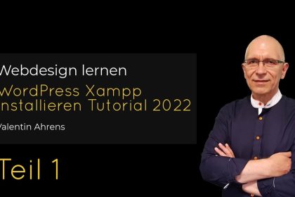 Wordpress Xampp Installation Tutorial 2022 | Teil 1 - Videoreihe WordPress Website auf PC erstellen