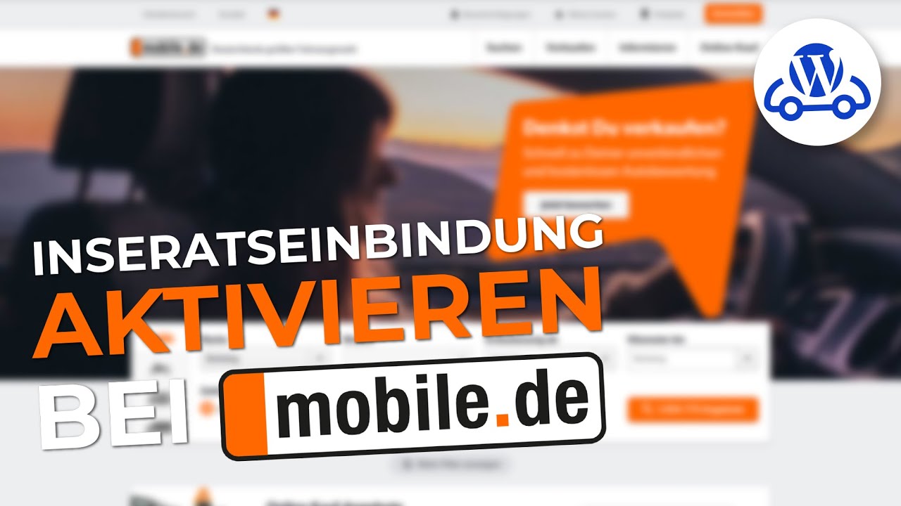 Anleitung: mobile.de Inseratseinbindung aktivieren - Wordpress 2022
