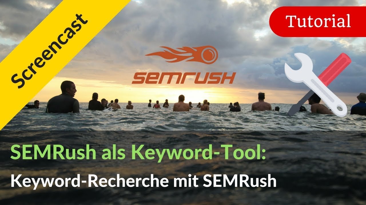 Keyword-Recherche mit dem SEMrush Keyword-Tool : Tutorial + Vergleich