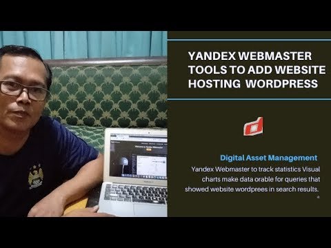 Yandex Webmaster Tools To Add Website Hosting Wordpress | Digital Asset Management