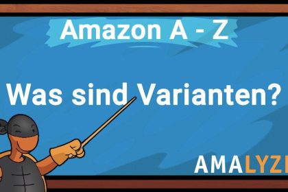 #01 Was sind Varianten? - Amazon Kurs von A bis Z - Parent und Varianten - AMALYZE