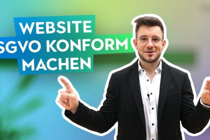 DSGVO: Website rechtssicher machen (Anleitung!)