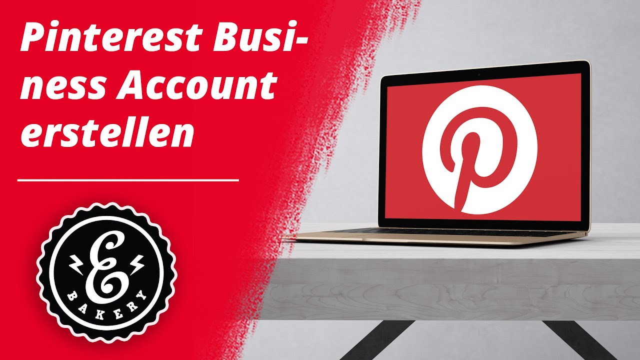 Pinterest Business Account erstellen - So erstellst du dein Pinterest Unternehmenskonto 2022