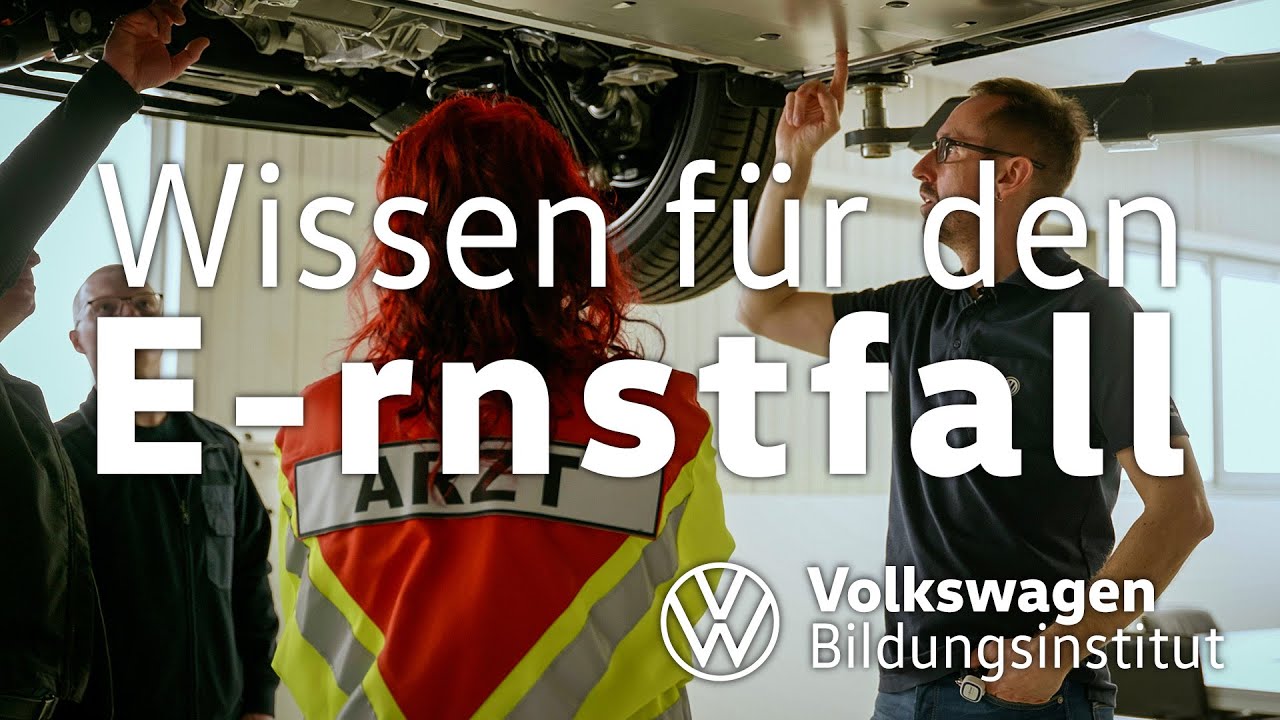 Volkswagen Bildungsinstitut - Wissen für den E-rnstfall! (Elektrofahrzeuge, Elektromobilität)