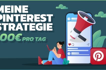 Wie Du 100€/Tag mit Pinterest verdienst (Affiliate-Marketing)