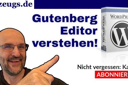 WordPress Gutenberg Editor lernen in 10 Minuten