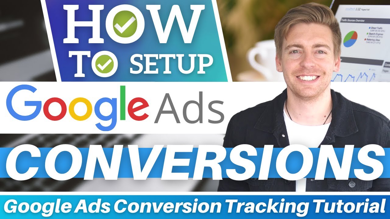 Google Ads Conversion Tracking Tutorial for Beginners | WordPress Guide [2022]
